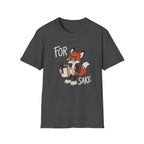 For Fox Sake T-Shirt