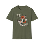 For Fox Sake T-Shirt
