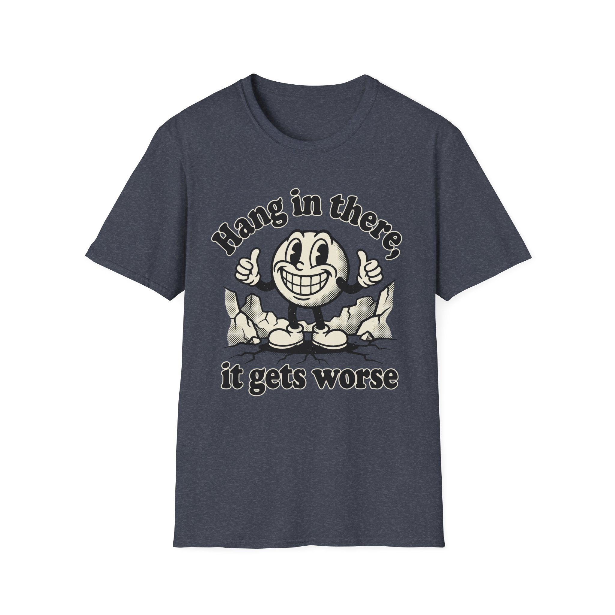 It Gets Worse T-Shirt