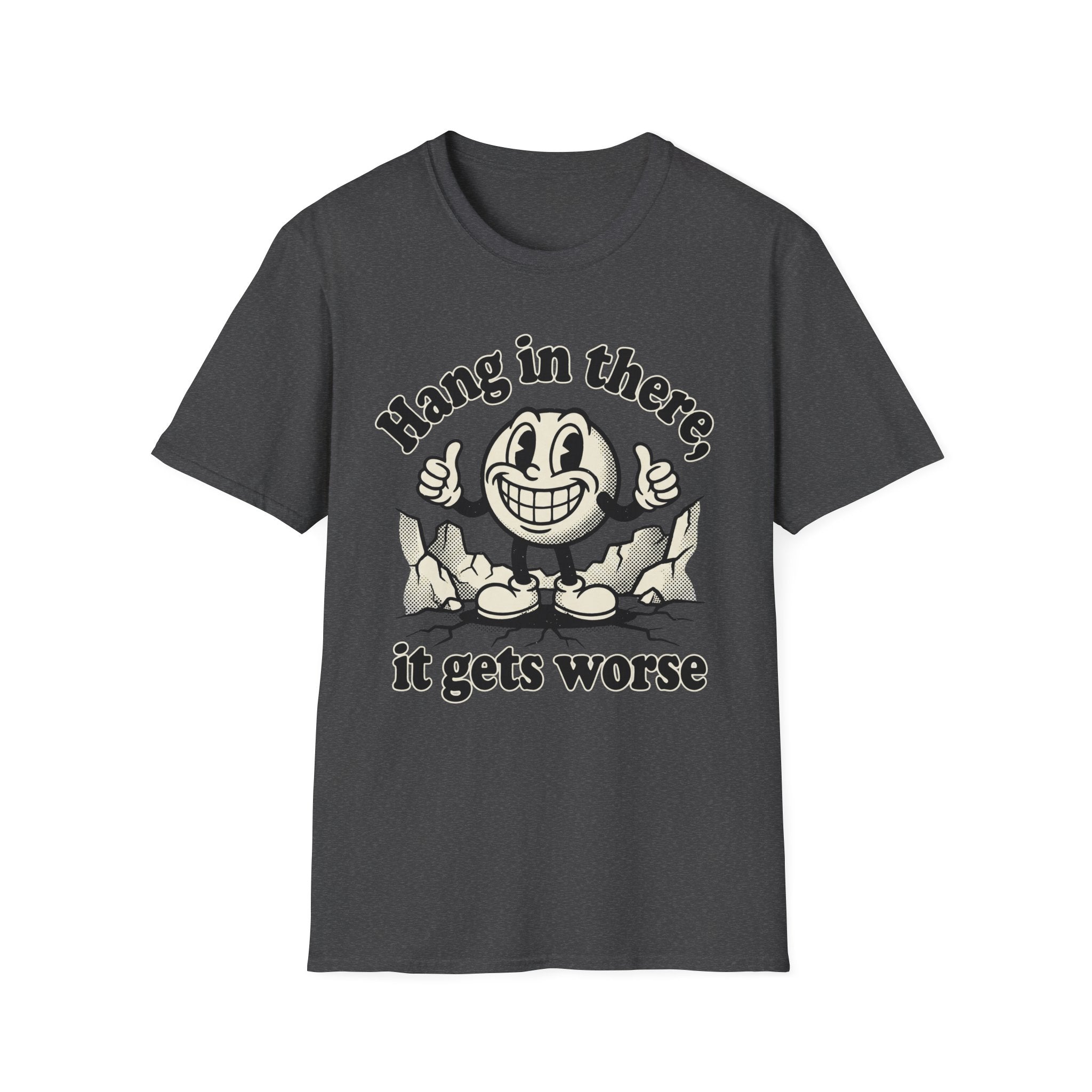 It Gets Worse T-Shirt