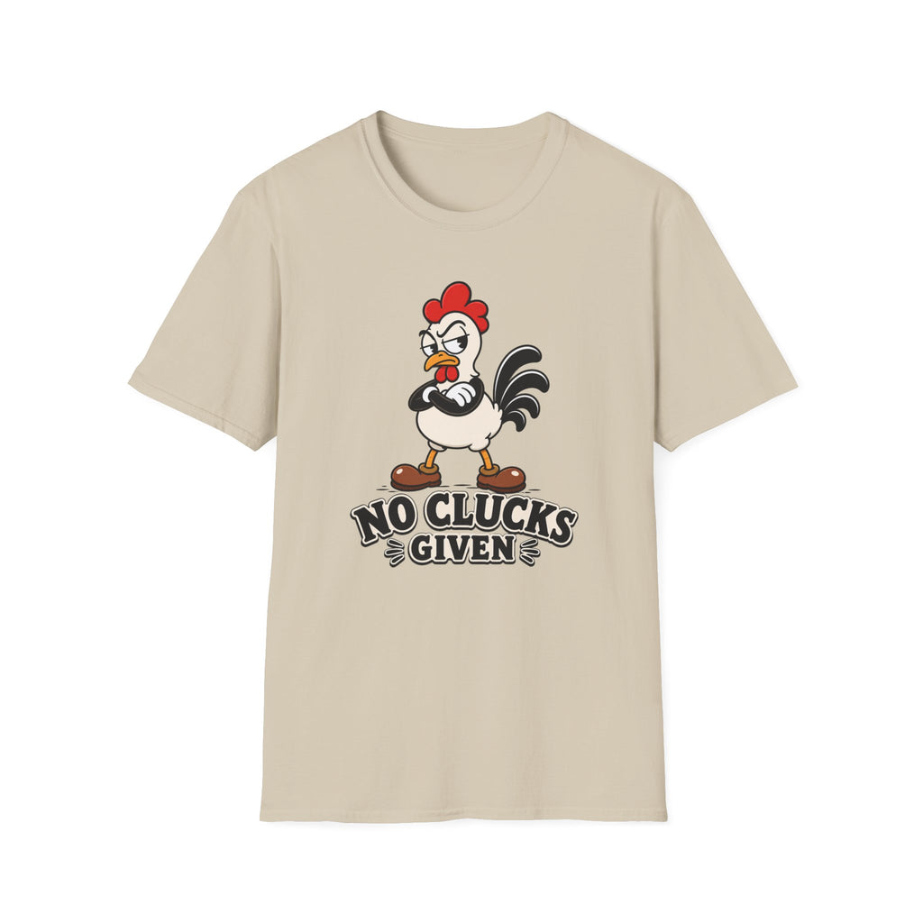 No Clucks Given T-Shirt