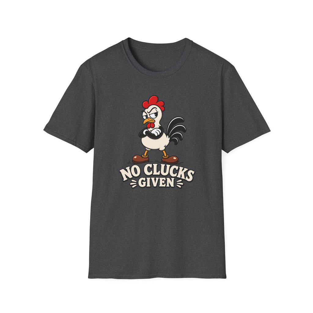 No Clucks Given T-Shirt