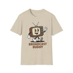 Broadcast Buddy T-Shirt